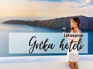 Grčka hoteli letovanje